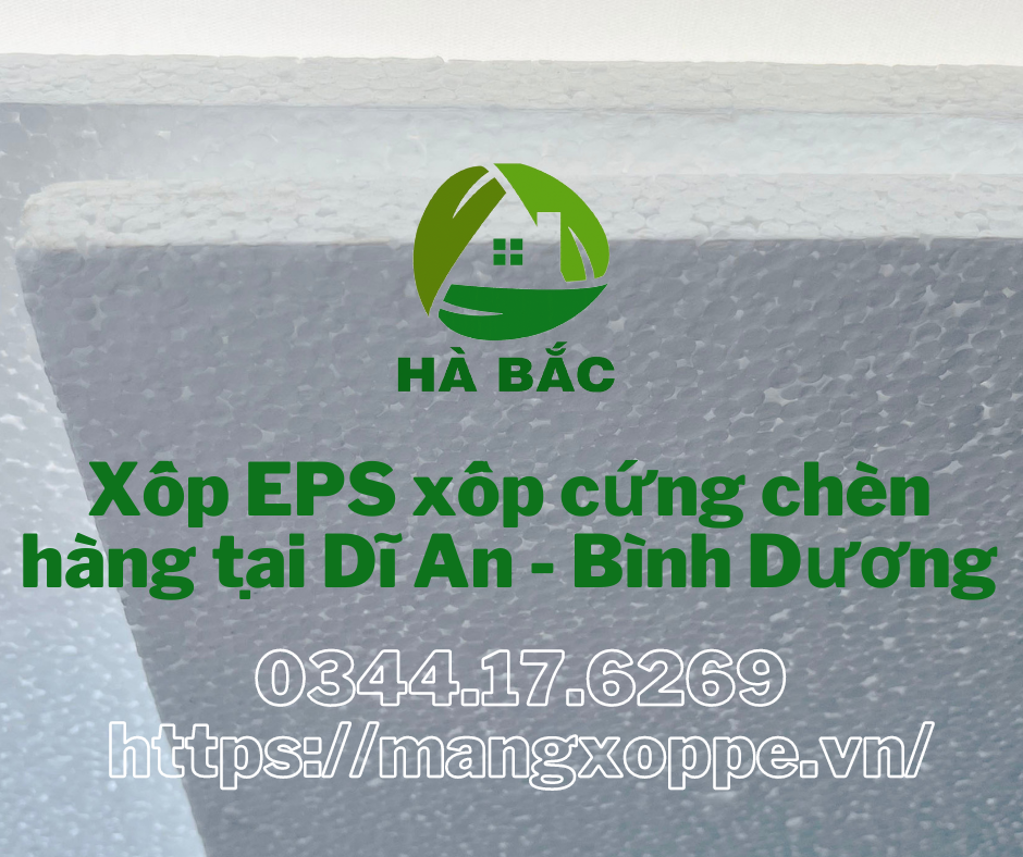 xop-eps-xop-cung-chen-hang-tai-di-an-binh-duong xop-eps-xop-cung-chen-hang-tai-di-an-binh-duong