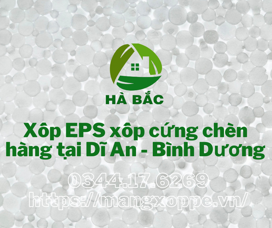 xop-eps-xop-cung-chen-hang-tai-di-an-binh-duong xop-eps-xop-cung-chen-hang-tai-di-an-binh-duong