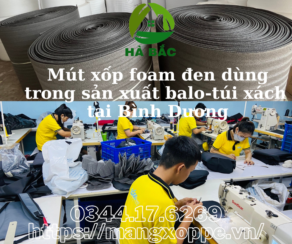mut-xop-foam-den-dung-trong-san-xuat-balo-tui-xach-tai-binh-duong mut-xop-foam-den-dung-trong-san-xuat-balo-tui-xach-tai-binh-duong