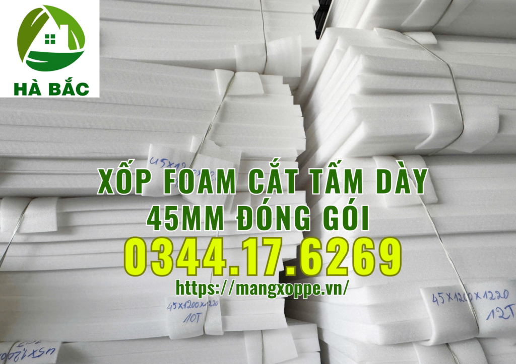 xop-foam-cat-tam-day-45mm-dong-goi-hang-dien-tu-tai-trang-bom