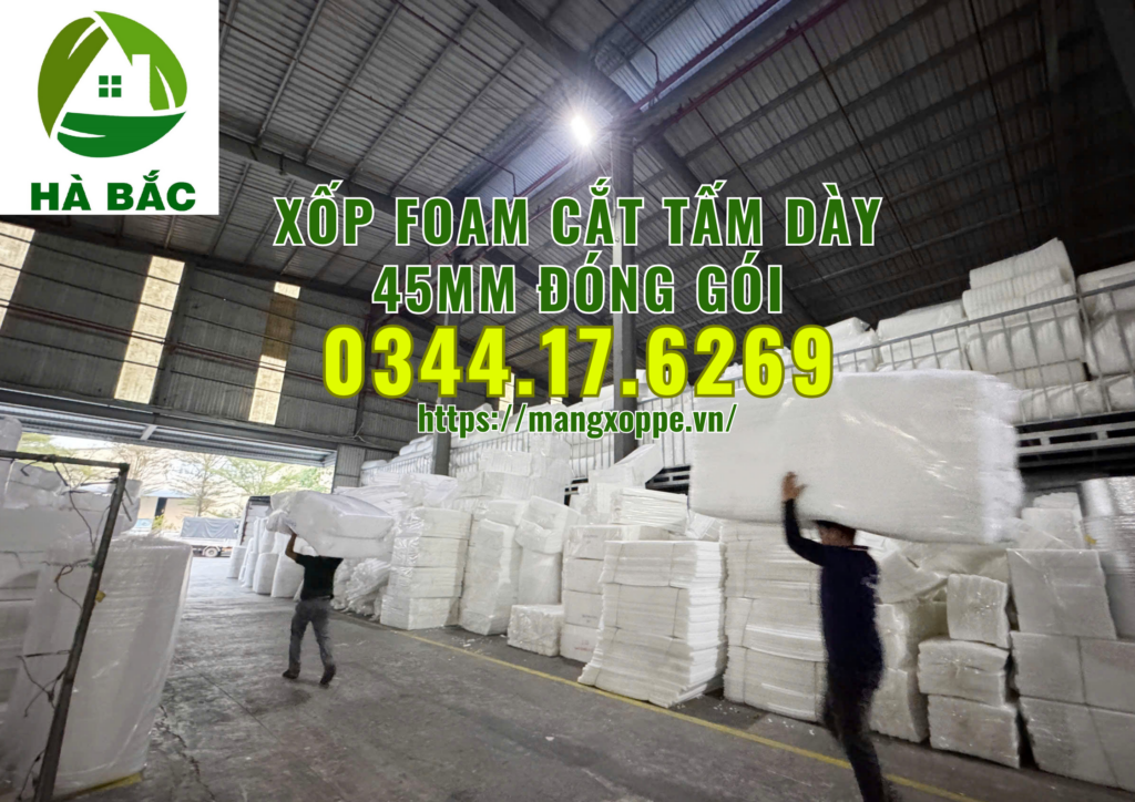 xop-foam-cat-tam-day-45mm-dong-goi-hang-dien-tu-tai-trang-bom