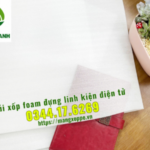 tui-xop-foam-dung-linh-kien-dien-tu