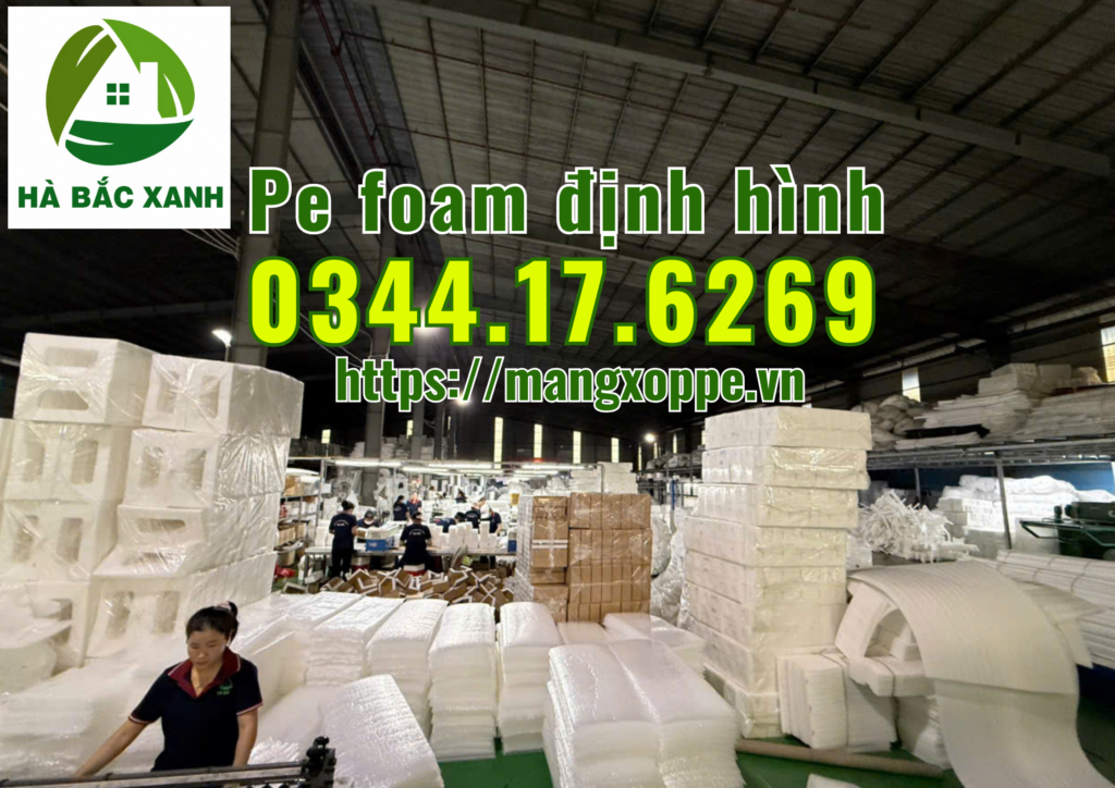 pe-foam-dinh-hinh-dong-goi-san-pham
